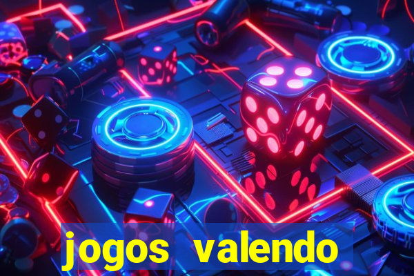 jogos valendo dinheiro online